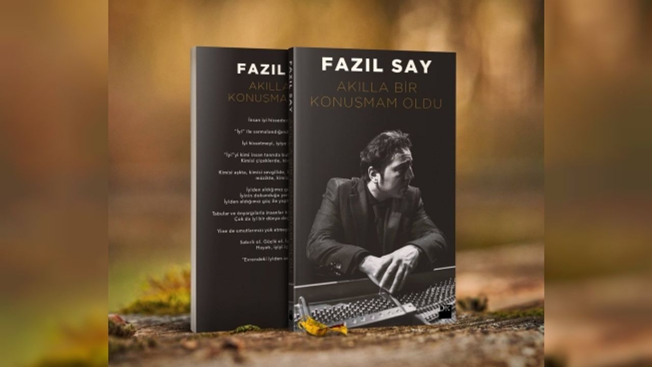 Fazıl SAY, Akılla Bir Konuşmam oldu