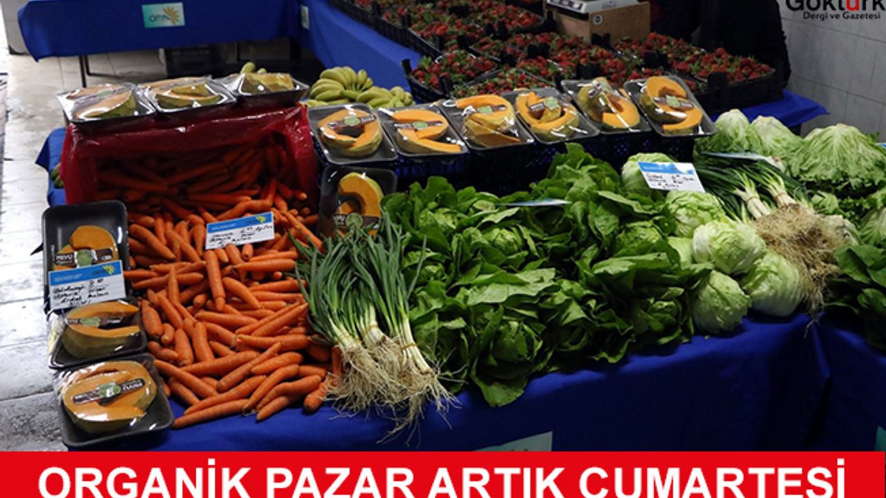 Organik Pazar Cumartesi'ye Alındı
