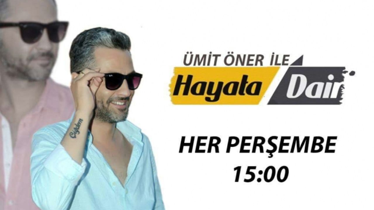 Ümit Öner ile Hayata Dair Bu Haftaki Konuklar - 11 Ocak 2018