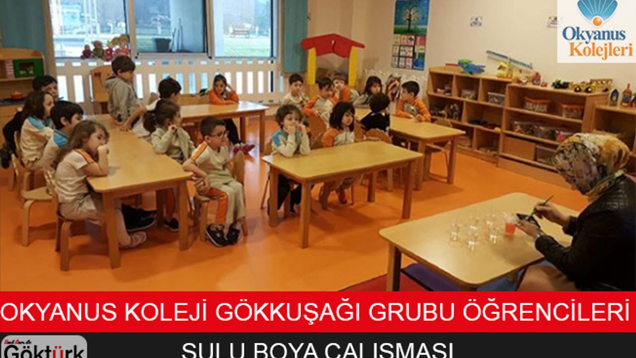 Okyanus Koleji Gokkuşağı Grubu Öğrencileri Sulu Boya Çalışması