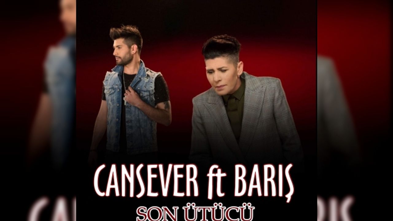 Son Ütücü ile CANSEVER feat BARIŞ