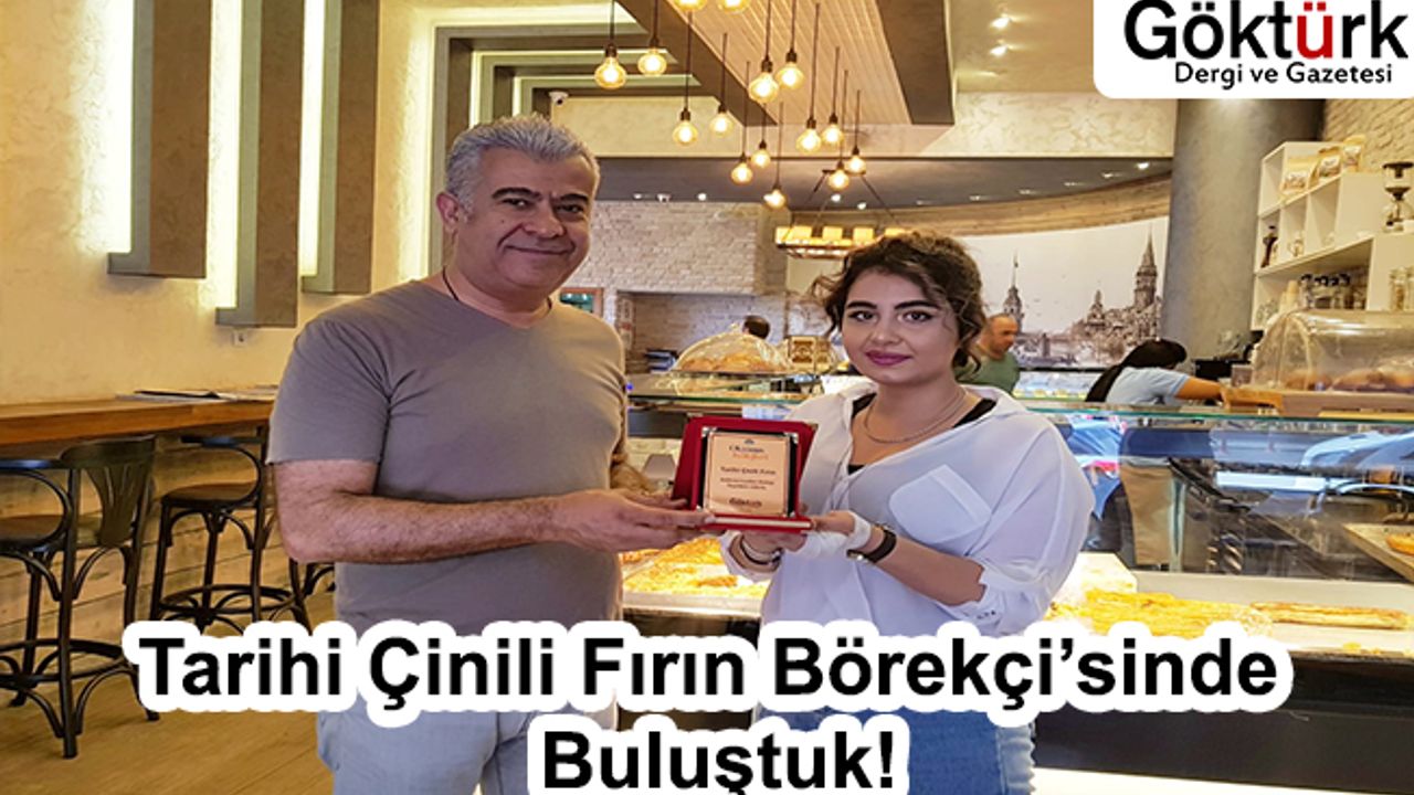 Tarihi Çinili Fırın Börekçi'sinde buluştuk!