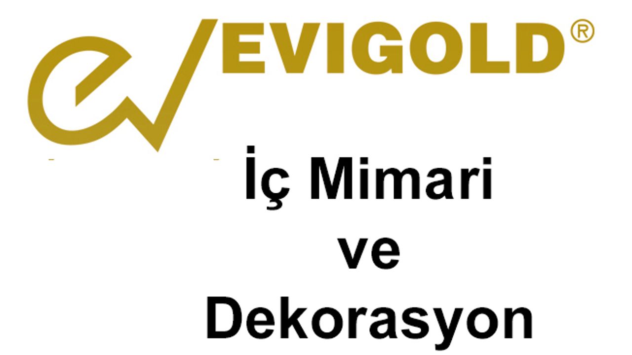 Evigold İç Mimari ve Dekorasyon