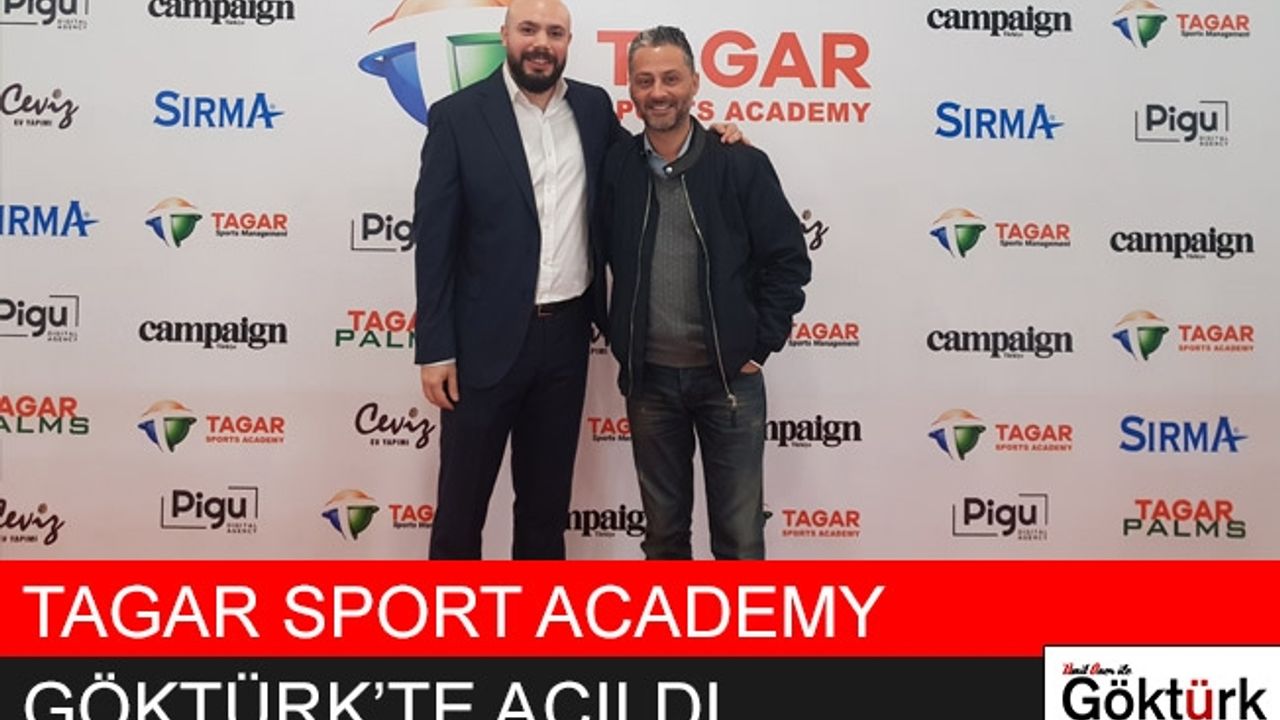 Tagar Sports Academy Göktürk'te Açıldı