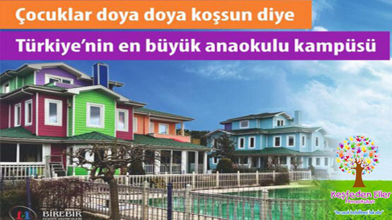 Türkiye'nin En Büyük Anaokulu Kampüsü'nde Erken Kayıtlar Başladı!
