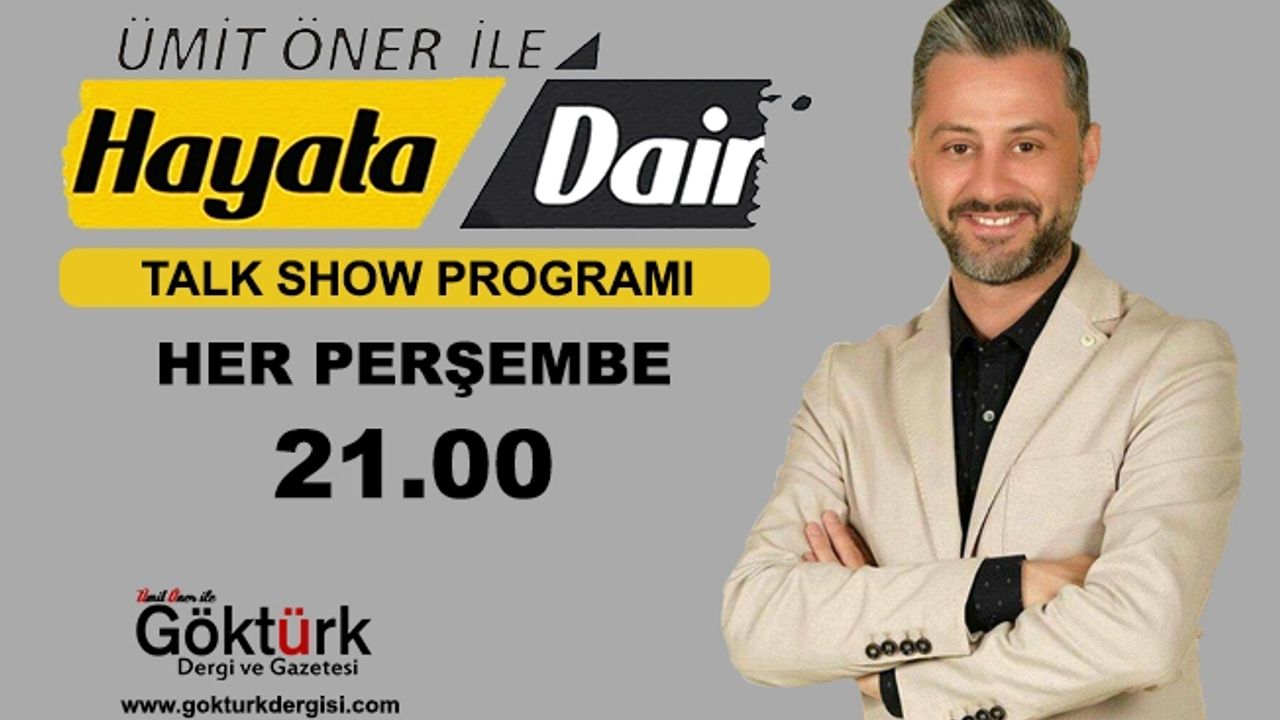 Ümit Öner ile Hayata Dair Talk Show Programı 81. Bölüm Konukları - 31 Ocak Perşembe