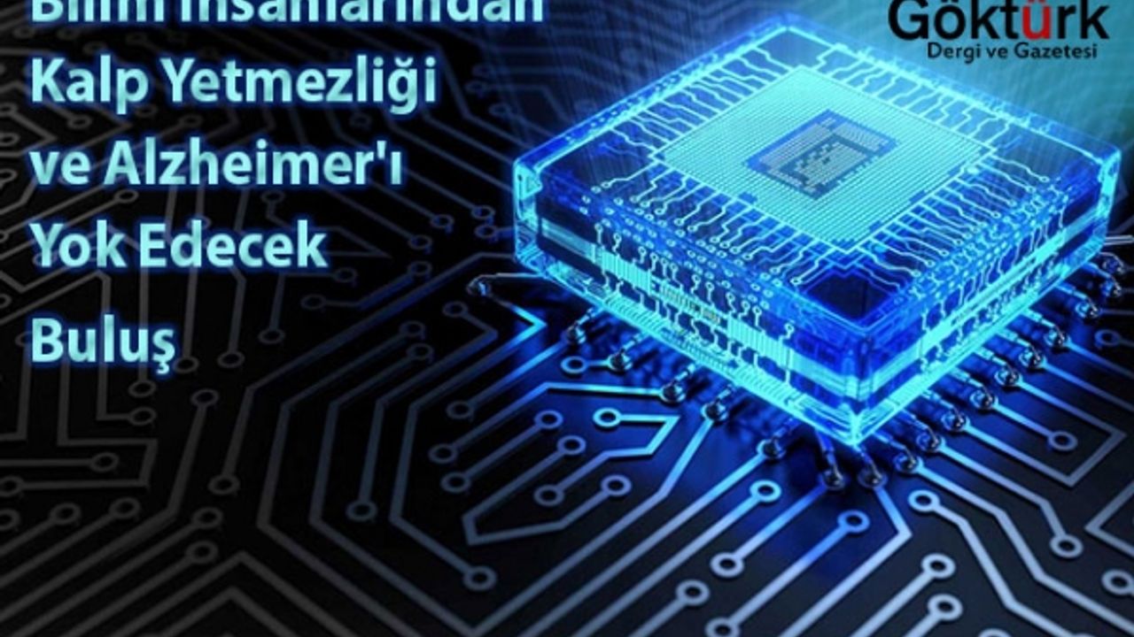 Bilim İnsanlarından Kalp Yetmezliği ve Alzheimer'ı Yok Edecek Buluş
