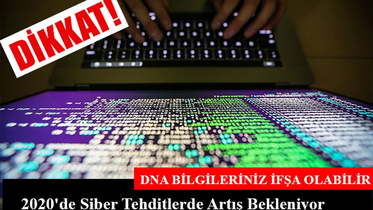 2020'de Siber Tehditlerde Artış Bekleniyor