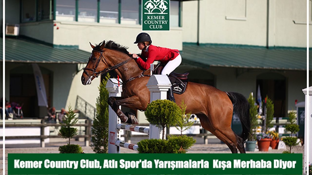 Kemer Country Club, Atlı Spor'da Yarışmalarla  Kışa Merhaba Diyor