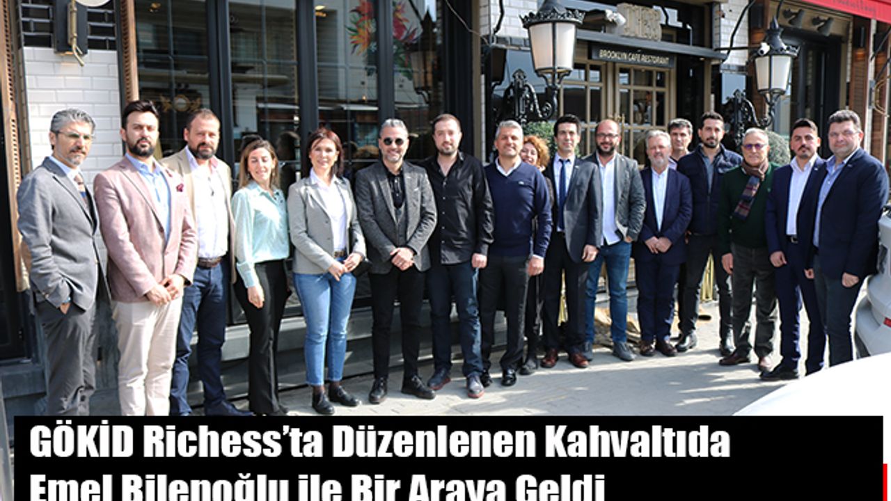 GÖKİD, Richess’ta Düzenlenen Kahvaltıda Emel Bilenoğlu İle Bir Araya Geldi