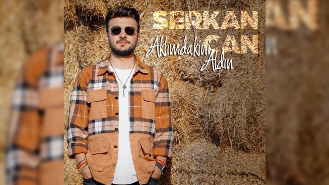 Serkan Can ‘Aklımdakini Aldın’ ile Devam Ediyor.