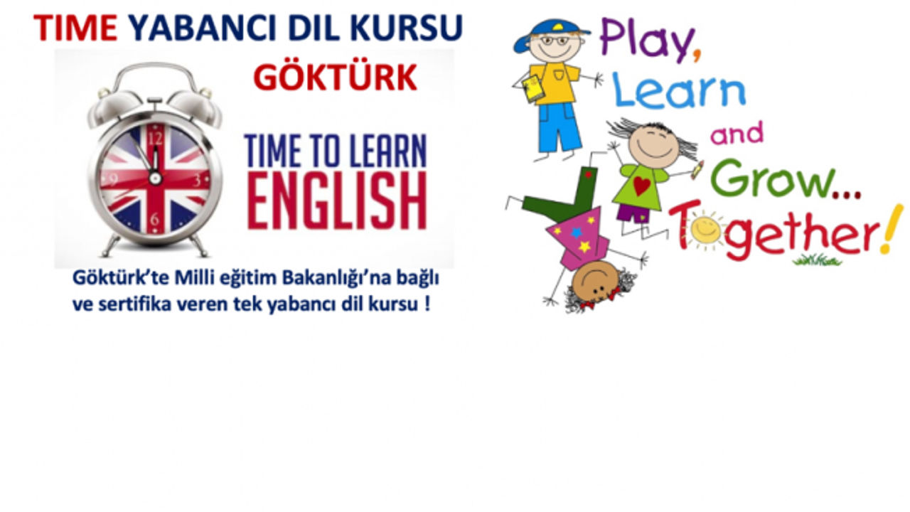 TİME YABANCI DİL KURSU GÖKTÜRK KAYITLARA BAŞLADI ! SON TARİH 31.08.2021