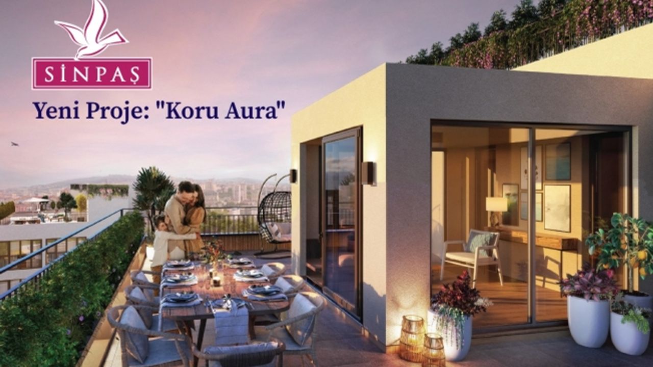 Sinpaş’tan her daim kazandıracak yeni proje: "Koru Aura"