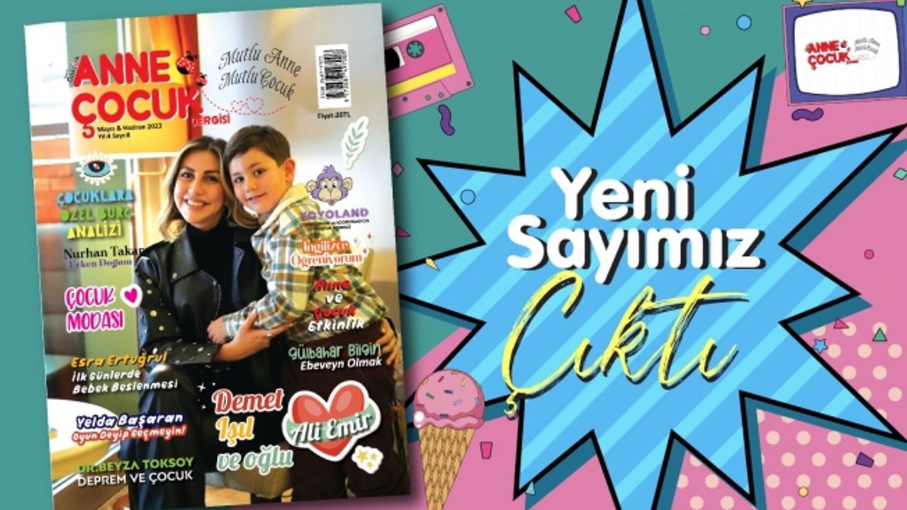 Anne Çocuk Dergisinin 8. Sayısı Çıktı!!!