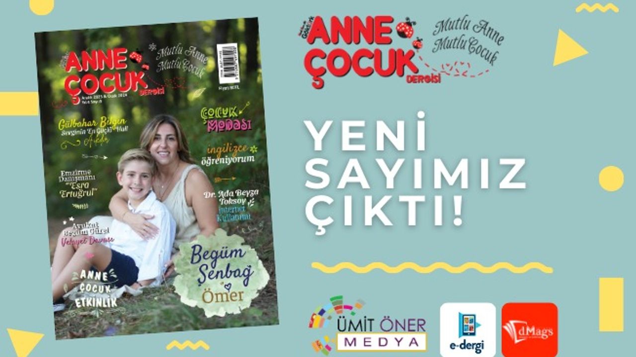 Anne & Çocuk Dergisinin Yeni Sayısı Çıktı!!!