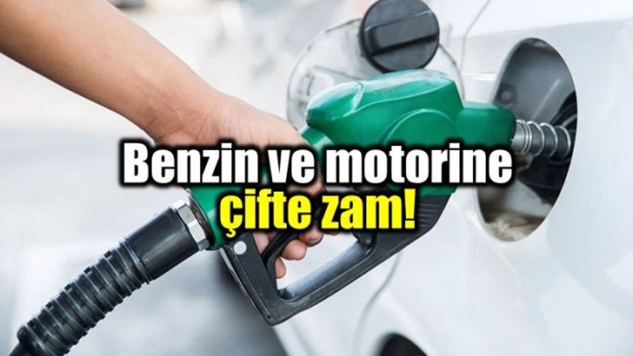 Benzine ve motorine zam geliyor