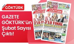 Gazete Göktürk Şubat Sayısı Çıktı!