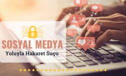 Yeni yargı paketine göre sosyal medyadan hakaret suçunda artık mağdur ile failin uzlaştırılması yoluna gidilmeyecek