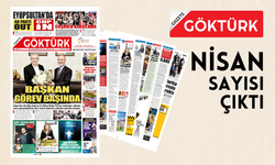 Gazete Göktürk Nisan Sayısı Çıktı..