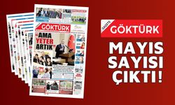 GAZETE GÖKTÜRK MAYIS SAYISI ÇIKTI
