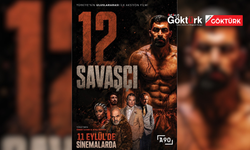12 Savaşçı Türkiye'de Sinemaseverlerle Buluşmaya Hazırlanıyor