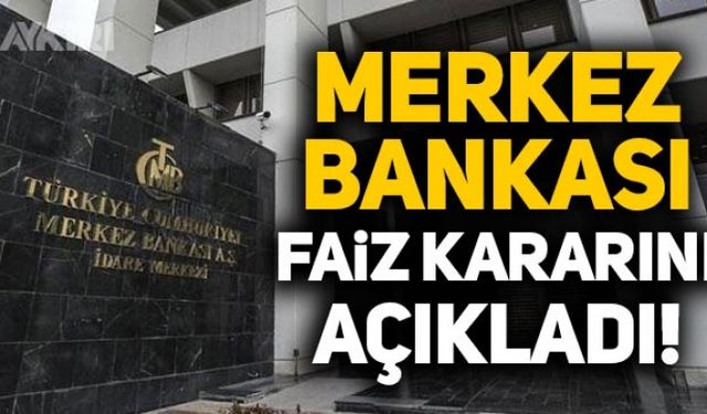 Merkez Bankası faiz kararını açıkladı