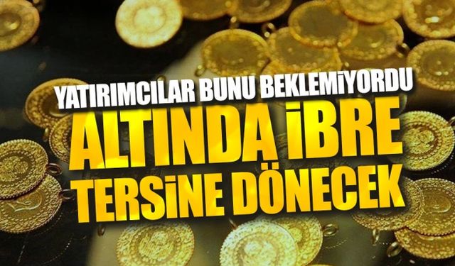 Altında ibre tersine döndü! Kritik veri bekleniyor