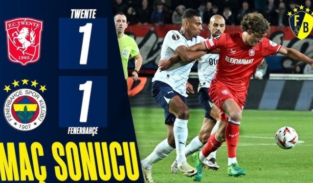 Fenerbahçe, Twente ile berabere kaldı