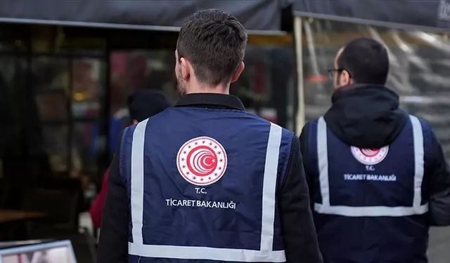 Ticaret Bakanlığı'ndan, 6 ayda 1,5 milyar lira ceza
