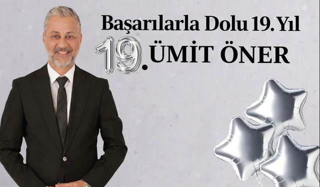 Göktürk’te 19. Yıl: Ümit Öner Medya