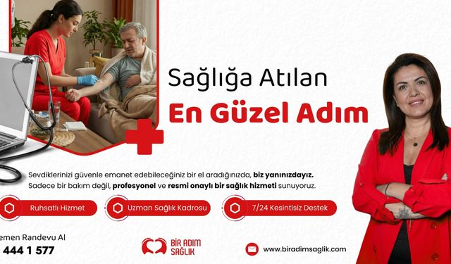 Evde Sağlık Hizmetleri Türkiye’de Yaygınlaşıyor: Yeni Modeller Dikkat Çekiyor