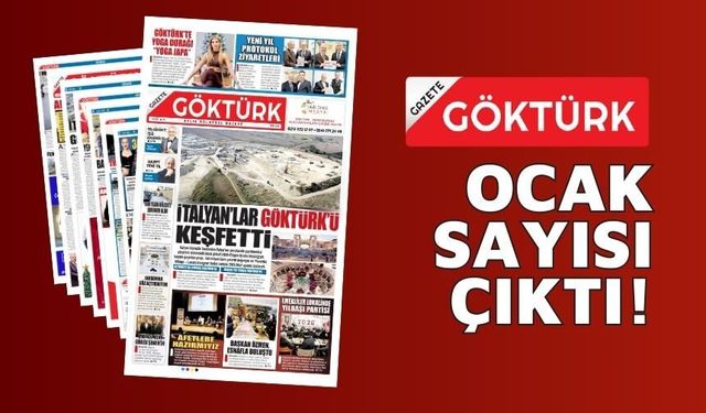 GAZETE GÖKTÜRK OCAK SAYISI ÇIKTI!