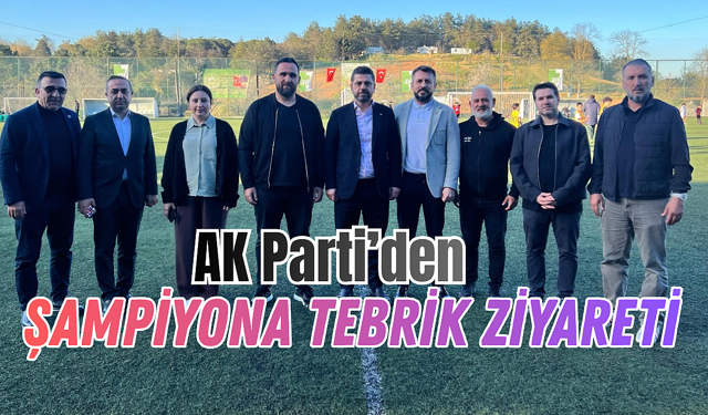 AK Parti'den şampiyon Göktürk Sarayspor'a tebrik ziyareti