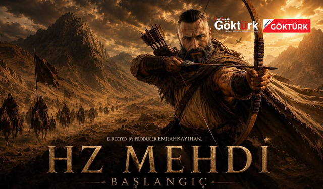YÜZYILIN FİLMİ GELİYOR !HZ MEHDİ