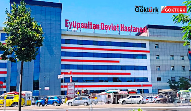 EYÜPSULTAN DEVLET HASTANESİ OKMEYDANI’NA BAĞLANDI!