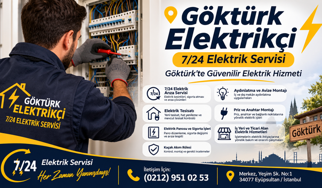 Göktürk Elektrikçi | 7/24 Elektrik Servisi: Göktürk’te Güvenilir Elektrik Hizmeti