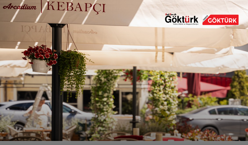 Göktürk’ün Vazgeçilmez Lezzet Noktası: Arcadium Kebapçı
