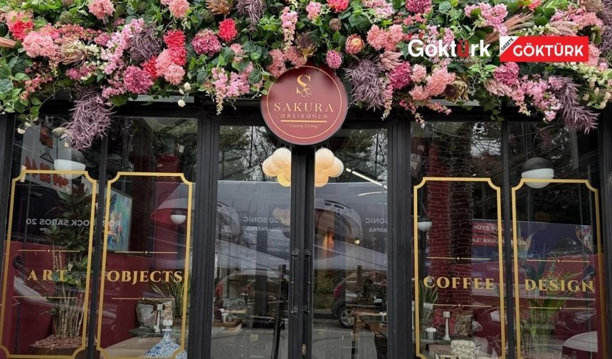 Sakura Artisante Göktürk’te Kapılarını Açtı!