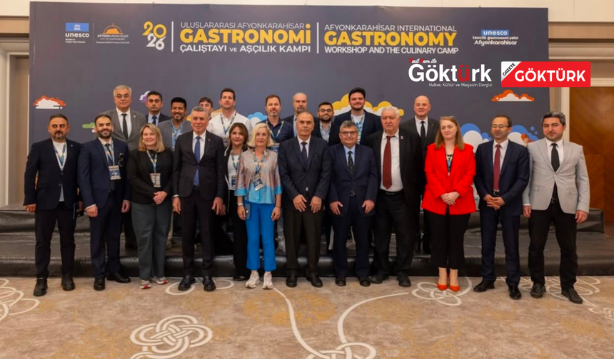 UNESCO Gastronomi Zirvesiyle Dünya Afyonkarahisar’da Buluştu