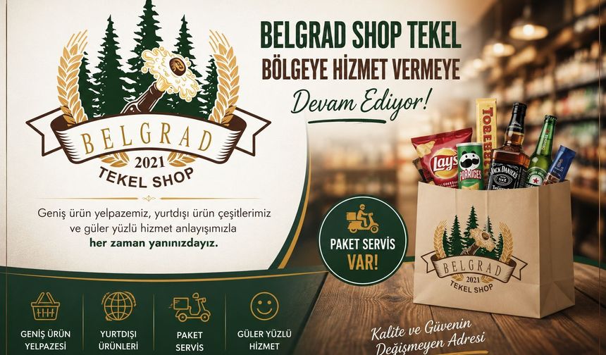 Belgrad Shop Yenilenen Yüzü İle Hizmet Vermeye Devam Ediyor!