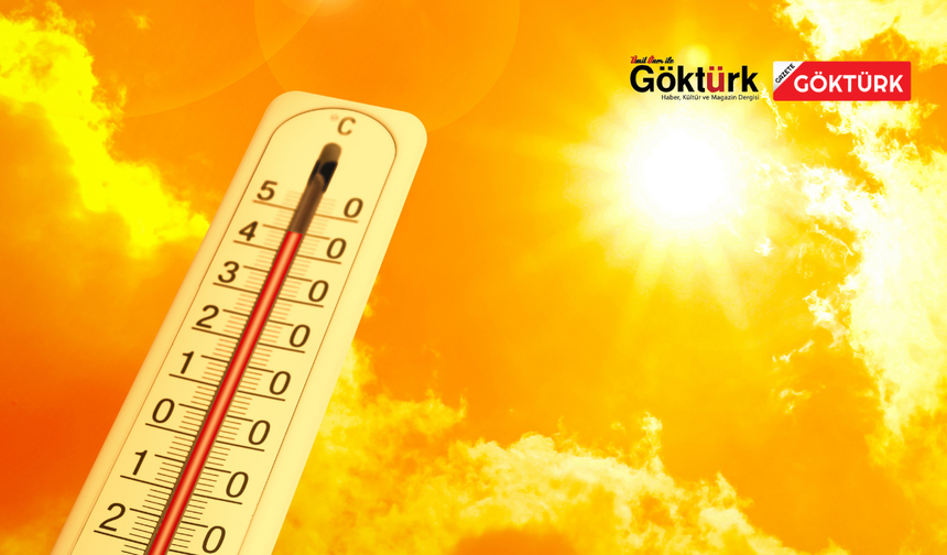 ÇÖL SICAKLARI ETKİSİNİ ARTIRIYOR: HİSSEDİLEN SICAKLIK 50 DERECEYE ULAŞABİLİR