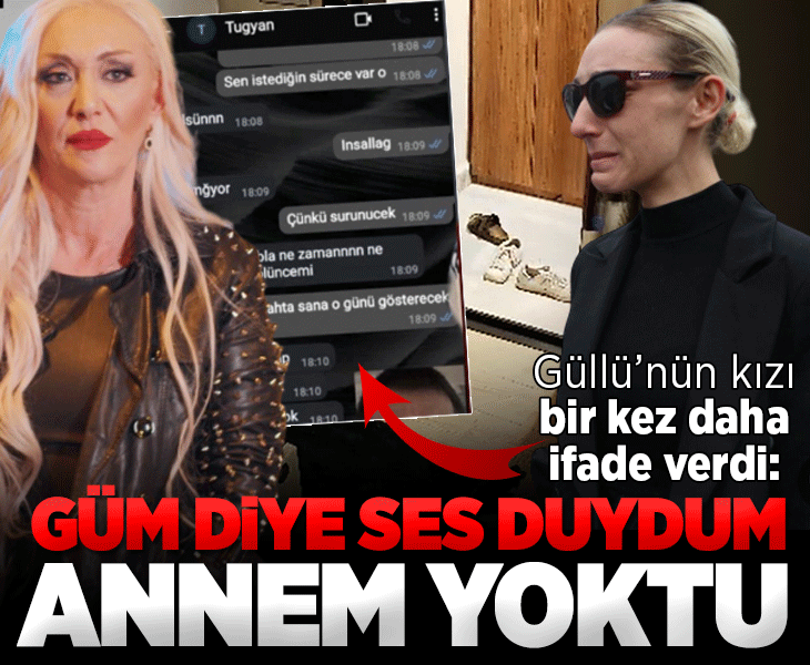 'Annemi öldüreceğim' sözleri olay olmuştu! Güllü'nün kızı yeniden ifade verdi